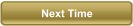 Next Time